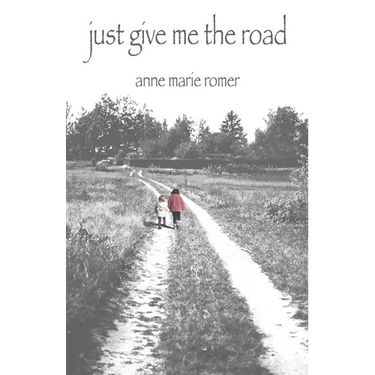 Just Give Me the Road