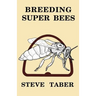 Breeding Super Bees