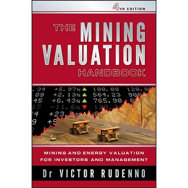 The Mining Valuation Handbook 4e: Mining and Energy Valuation for Investors and Management