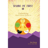 Saving Me First 3: Unlocking What's Always Within Us