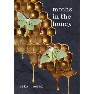 Moths In The Honey