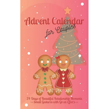 Advent Calendar for Couples: 24 Days of Beautiful Relationship Moments Small Gestures with Great Effects