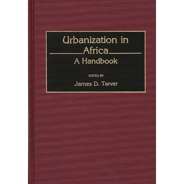 Urbanization in Africa: A Handbook