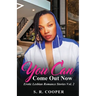 You Can Come Out Now Vol. 2