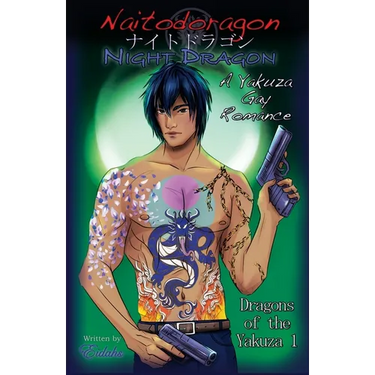 Naitodogaron Night Dragon (Dragons of the Yakuza 1): A Yakuza Gay Romance