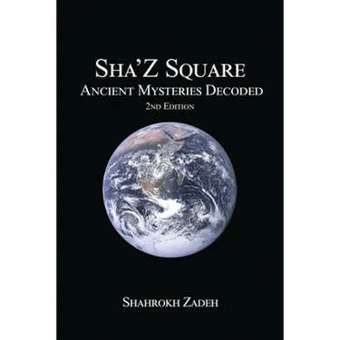 Sha'Z-Sqaure: Ancient Mysteries Decoded 2nd edition