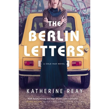 The Berlin Letters: A Cold War Novel