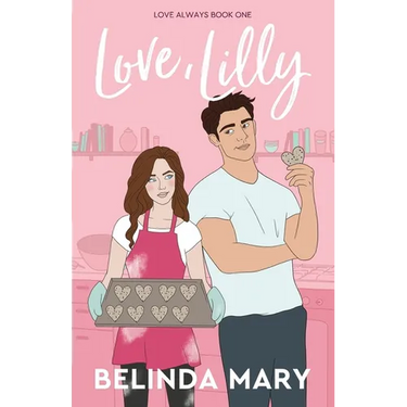 Love, Lilly: A Sweet & Clean Friends To Lovers Romantic Comedy