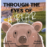Through the Eyes of a Bear
