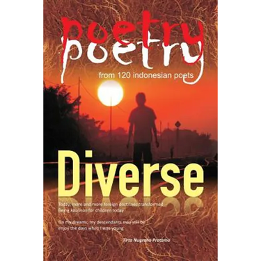 poetry poetry from 120 indonesian poets: Diverse