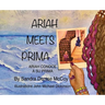 Ariah Meets Prima: Ariah Conoce a Su Prima