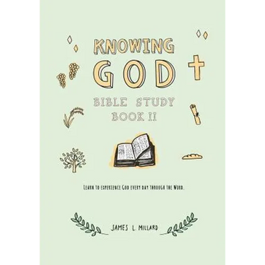 Knowing God Bible Study: Book II