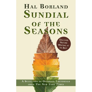 Sundial of the Seasons: A Selection of Outdoor Editorials from The New York Times