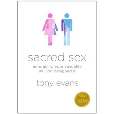 Sacred Sex: Embracing Your Sexuality as God Designed It