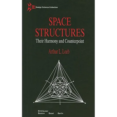 Space Structures: Their Harmony and Counterpoint