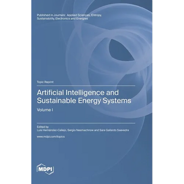 Artificial Intelligence and Sustainable Energy Systems: Volume I