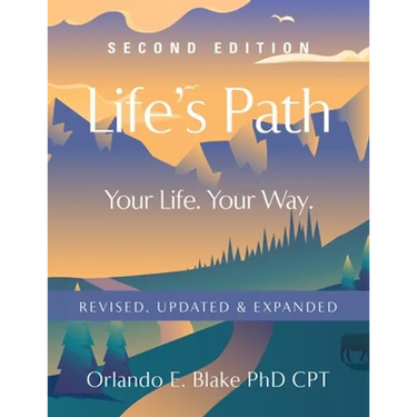 Life's Path: Second Edition - Your Life. Your Way. Revised, Updated & Expanded
