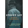 Street Lit: Representing the Urban Landscape