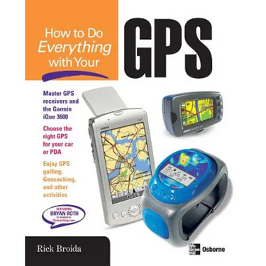 How to Do Everything with Your GPS