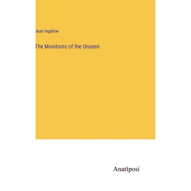 The Monitions of the Unseen