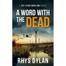 A Word With The Dead