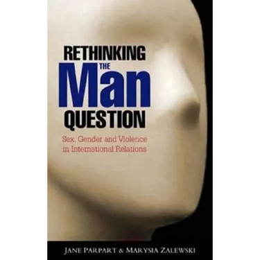 Rethinking the Man Question