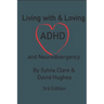 Living With and Loving ADHD and Neurodivergency