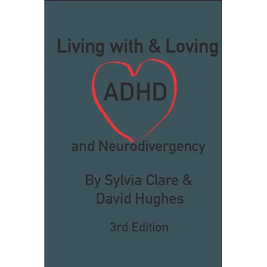 Living With and Loving ADHD and Neurodivergency
