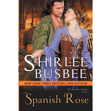 The Spanish Rose (The Reckless Brides, Book 1)