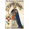 KNIGHTS OF ENGLAND A Complete Record from the Earliest Time to the Present Day of the Knights of All the Orders of Chivalry Volume Two