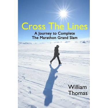 Cross the Lines: A Journey to Complete the Marathon Grand Slam