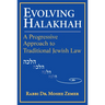 Evolving Halakhah: A Progressive Approach to Traditional Jewish Law