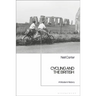 Cycling and the British: A Modern History