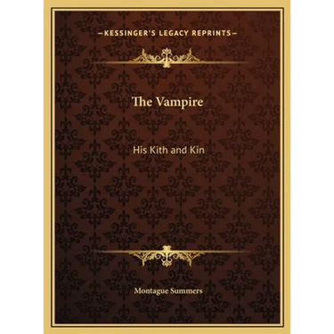 The Vampire: His Kith and Kin