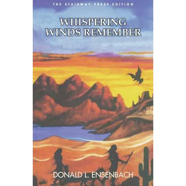 Whispering Winds Remember: The Stairway Press Edition