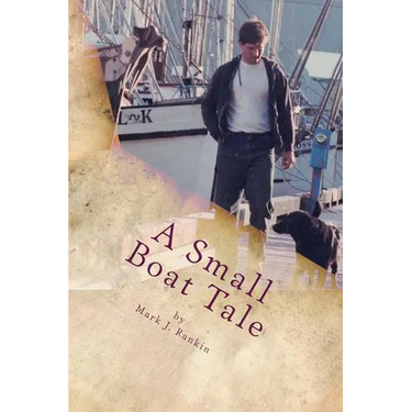 A Small Boat Tale: There is a saying up north, "The fool killer is out there, waiting."