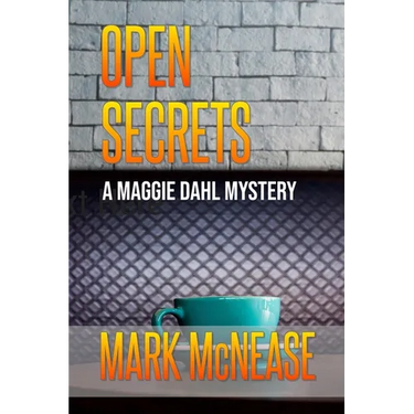 Open Secrets: A Maggie Dahl Mystery