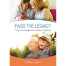 Pass the Legacy: 7 Keys for Grandparents Making a Difference