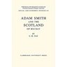 Adam Smith: And the Scotland of His Day
