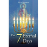 The 7 Eternal Days
