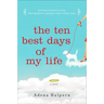 The Ten Best Days of My Life