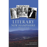 Literary New Hampshire: A History & Guide