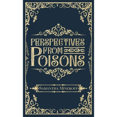 Perspectives from Poisons
