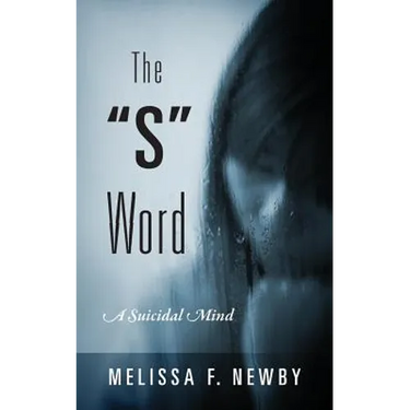 The "S" Word: A Suicidal Mind