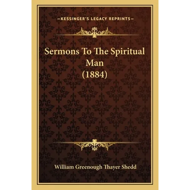 Sermons To The Spiritual Man (1884)