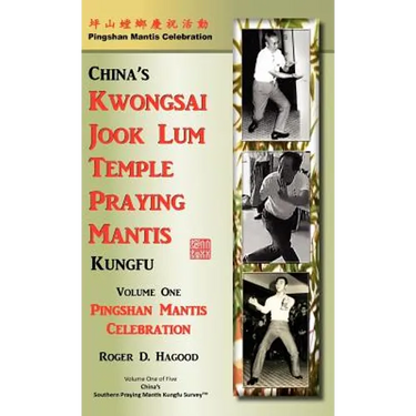 Pingshan Mantis Celebration: Southern Praying Mantis Kung Fu