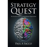Strategy Quest: The Executive Guide to Finding Business Opportunities