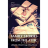Family Stories from the Attic: Bringing letters and archives alive through creative nonfiction, flash narratives, and poetry