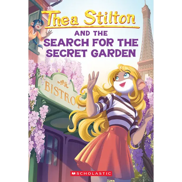 The Search for the Secret Garden (Thea Stilton #38): Volume 38