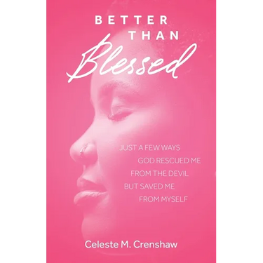 Better Than Blessed
